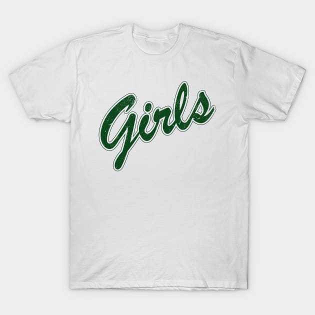 Girls. T-Shirt by MadebyTigger